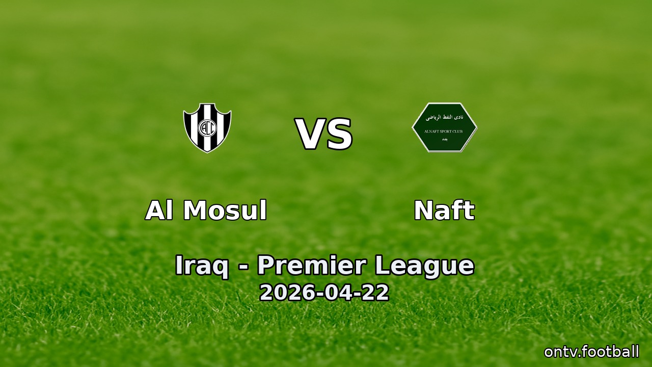 Al Mosul vs Naft