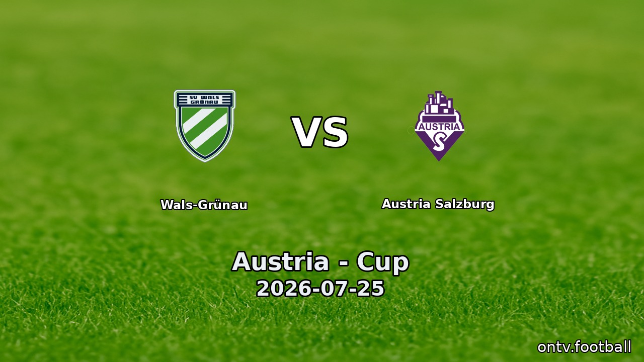 Wals-Grünau vs Austria Salzburg
