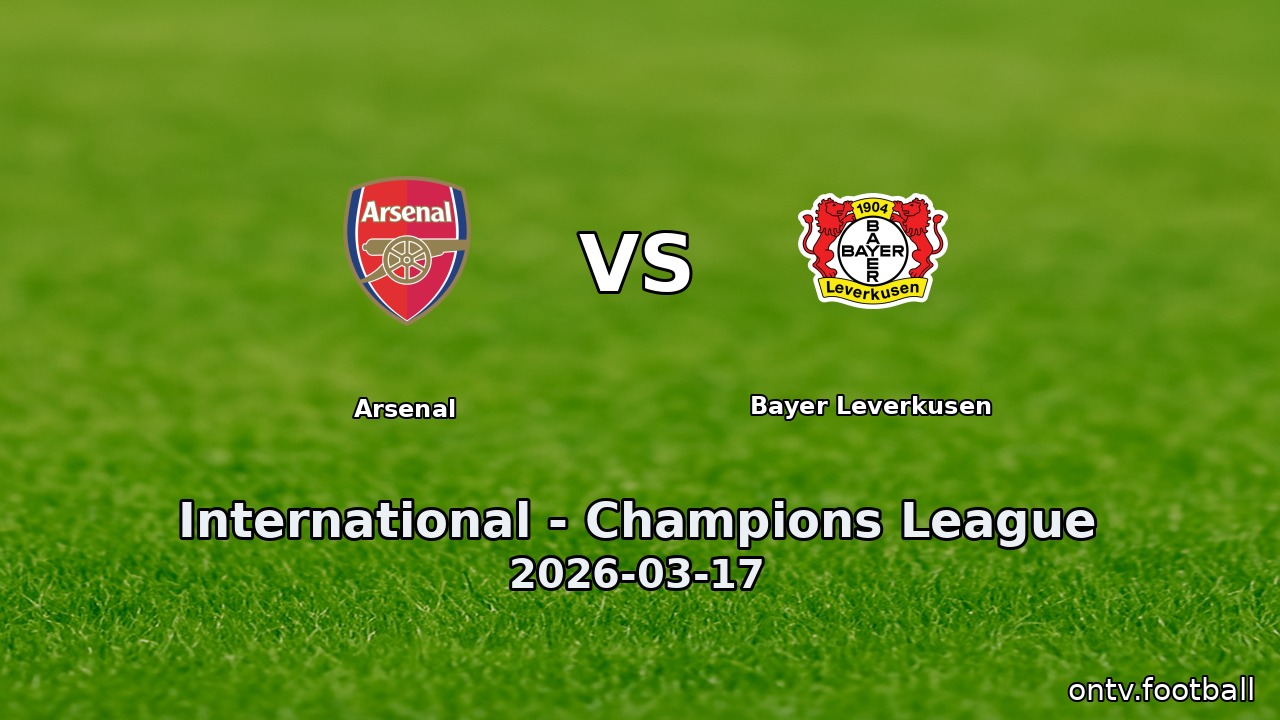Arsenal vs Bayer Leverkusen