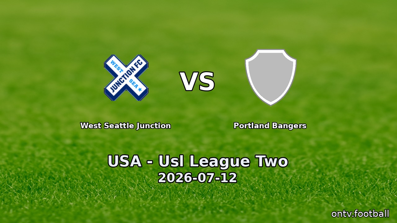 West Seattle Junction vs Portland Bangers