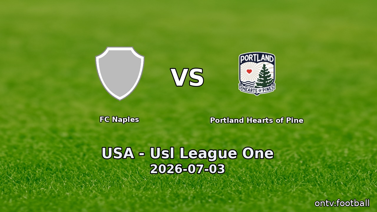 FC Naples vs Portland Hearts of Pine