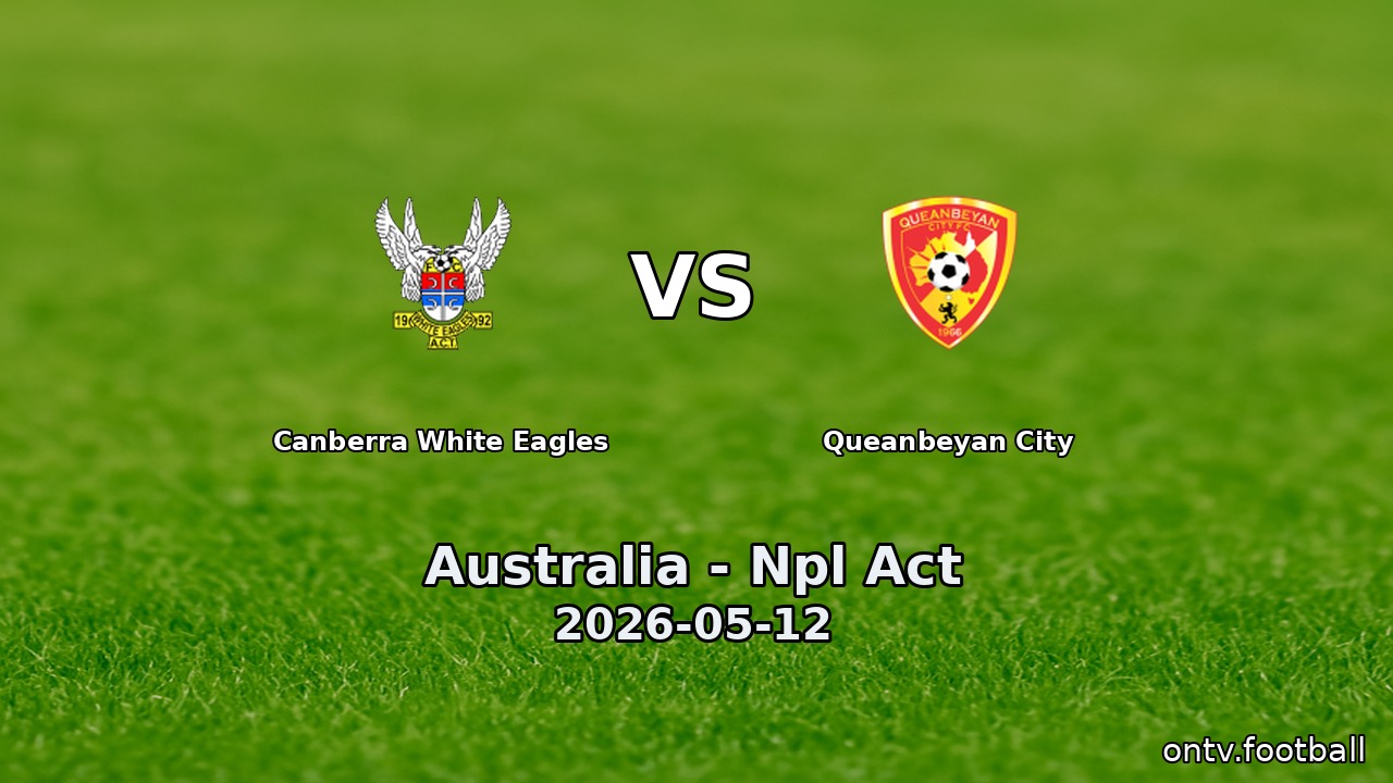Canberra White Eagles vs Queanbeyan City