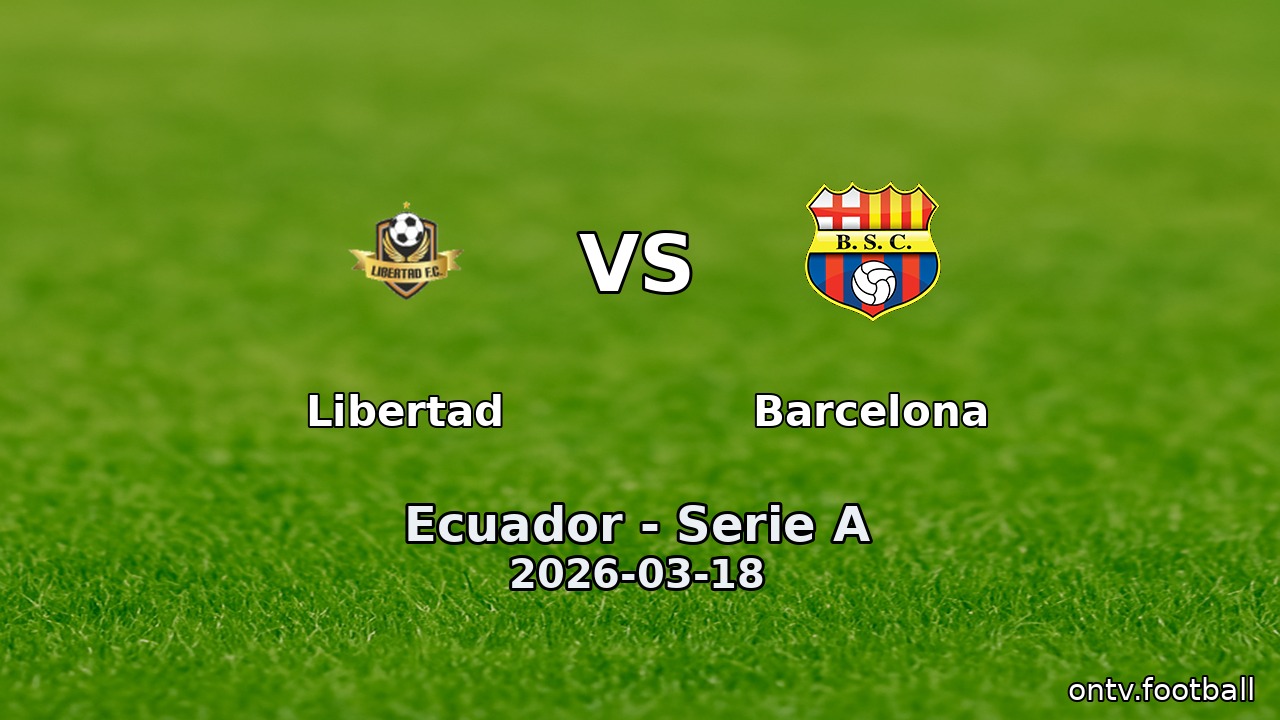 Libertad vs Barcelona