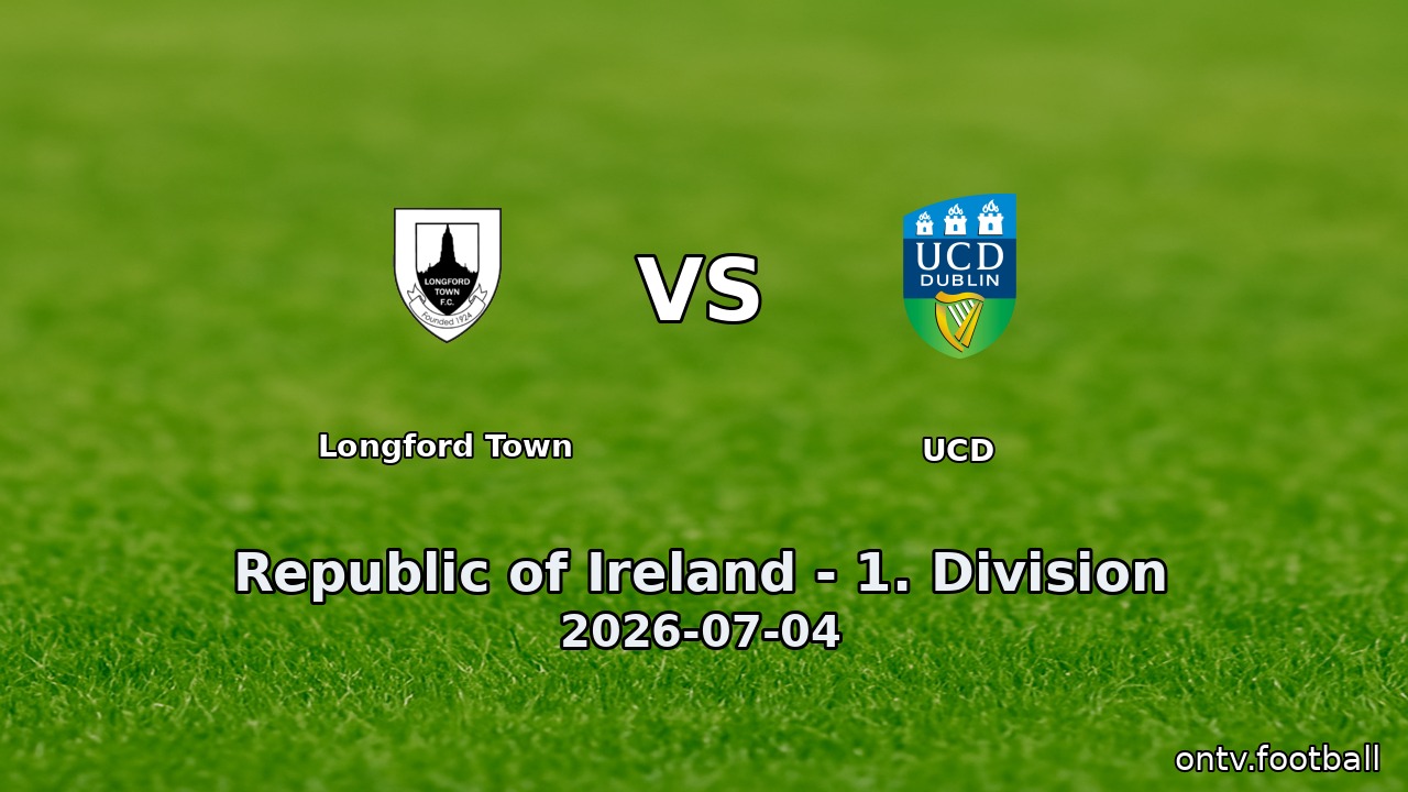 Longford Town vs UCD