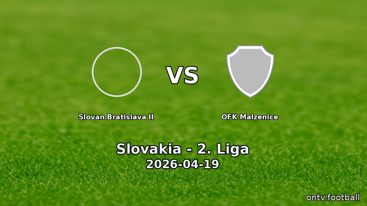 Slovan Bratislava II vs OFK Malzenice