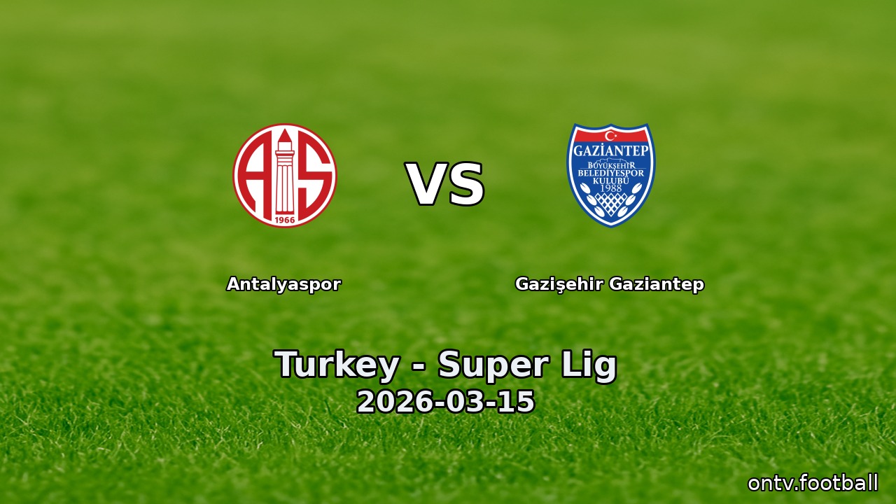 Antalyaspor vs Gazişehir Gaziantep