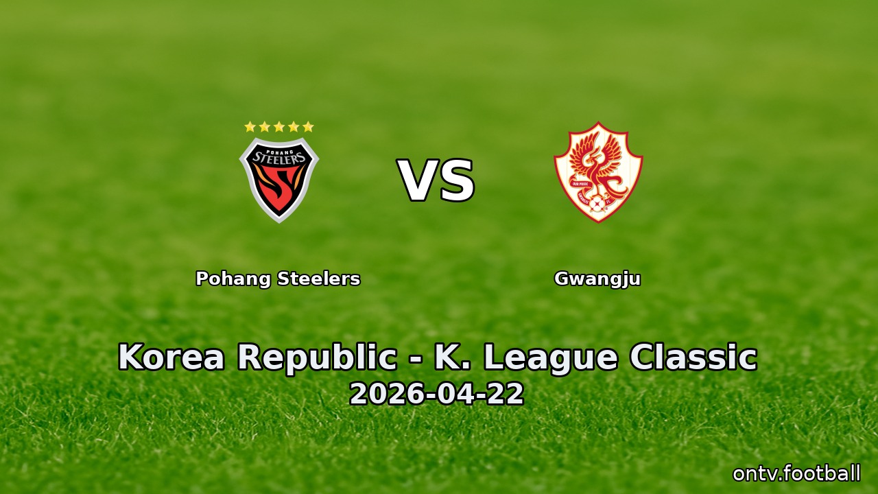 Pohang Steelers vs Gwangju