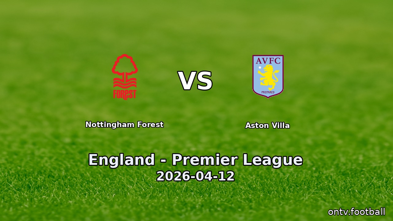 Nottingham Forest vs Aston Villa