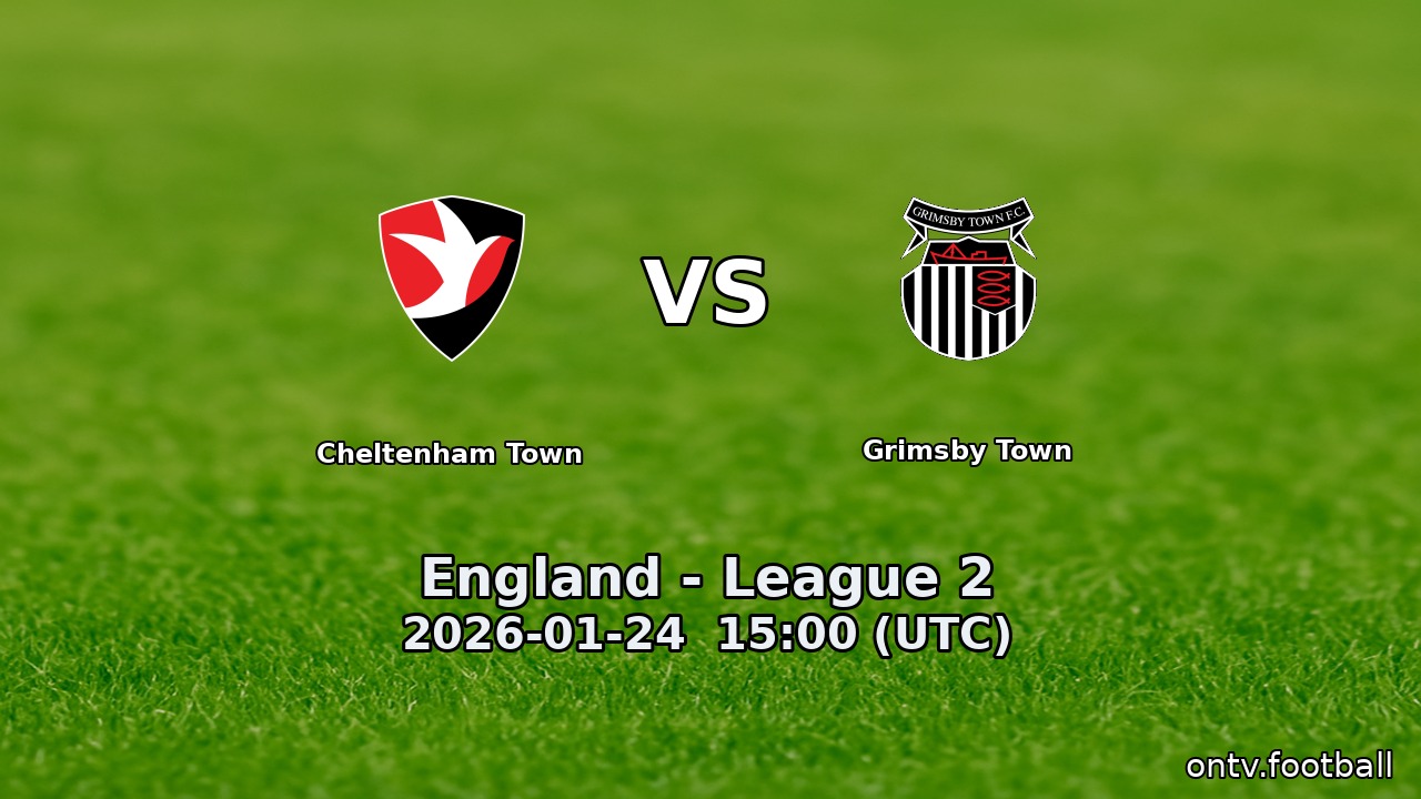 Cheltenham Town vs Grimsby Town
