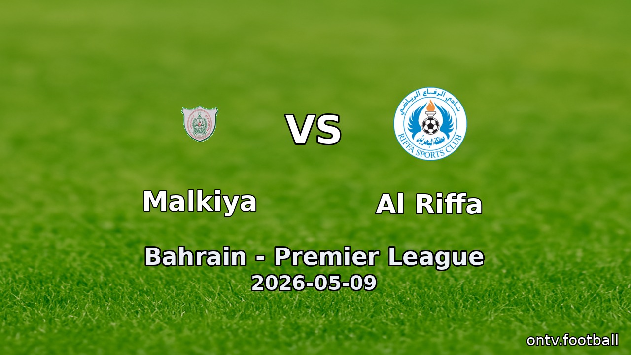 Malkiya vs Al Riffa
