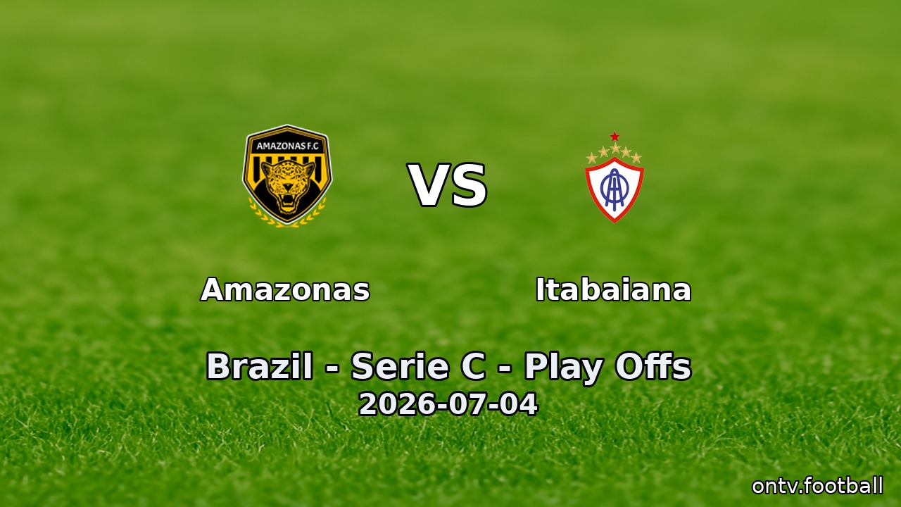 Amazonas vs Itabaiana
