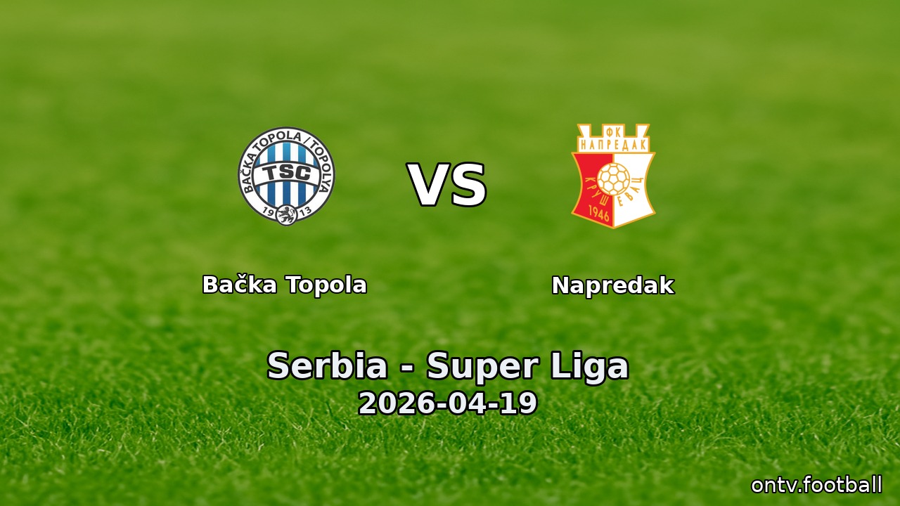 Bačka Topola vs Napredak