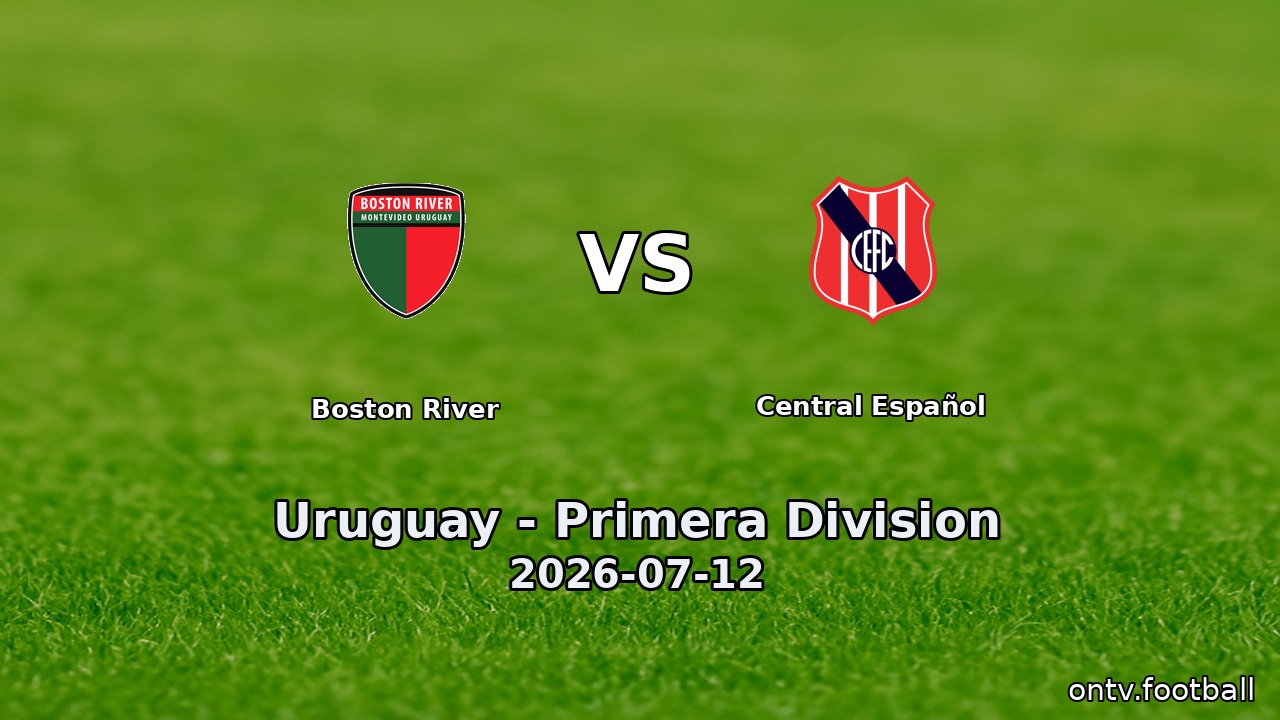 Boston River vs Central Español