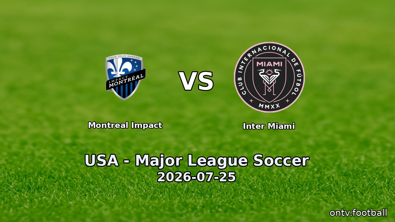 Montreal Impact vs Inter Miami