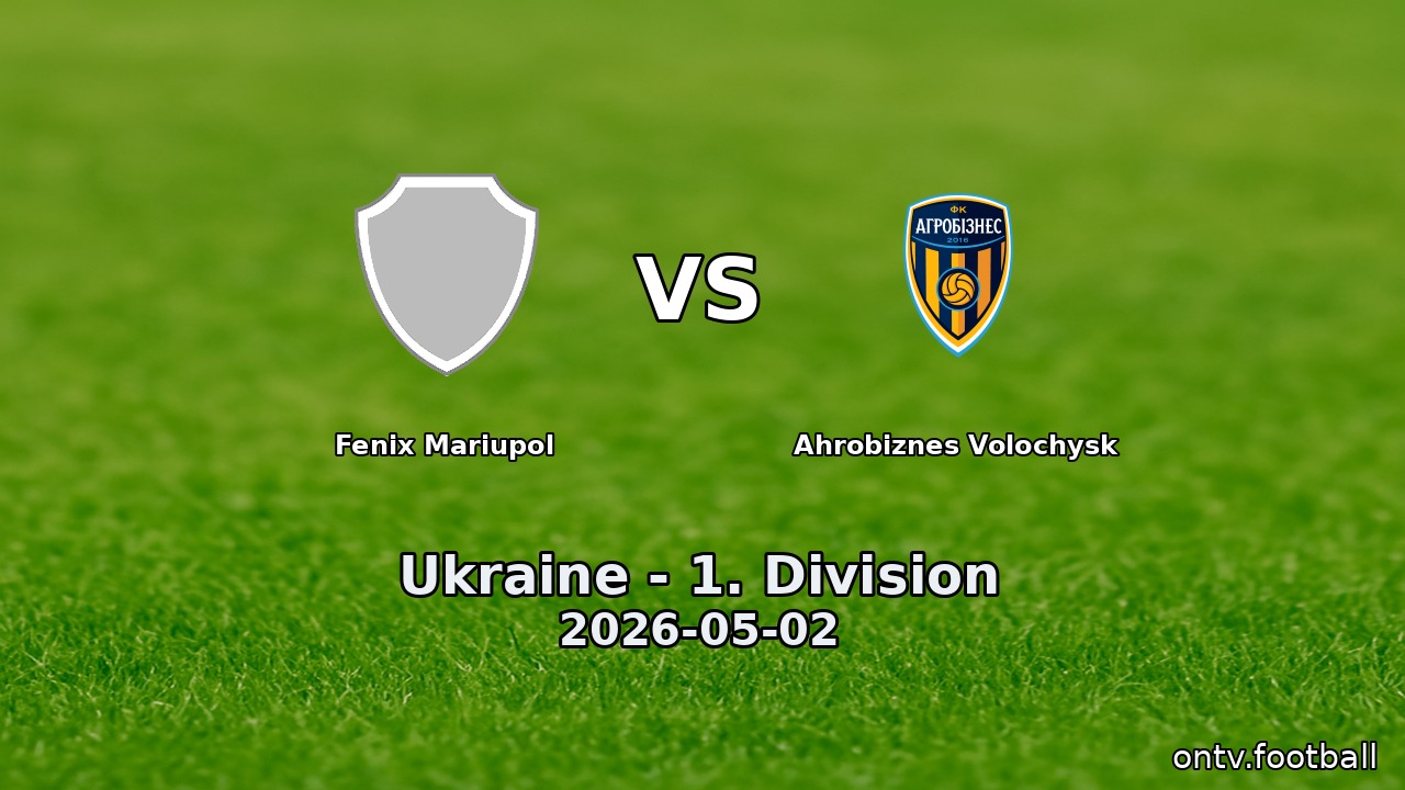 Fenix Mariupol vs Ahrobiznes Volochysk