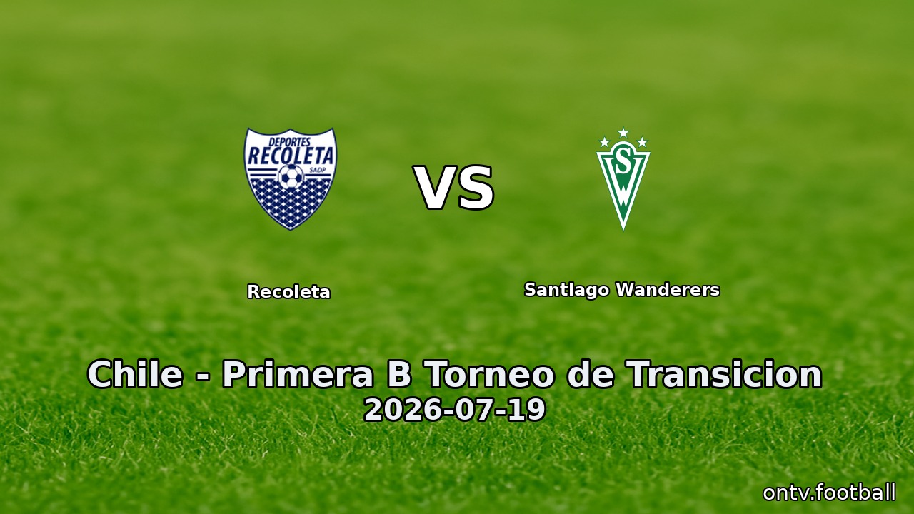 Recoleta vs Santiago Wanderers