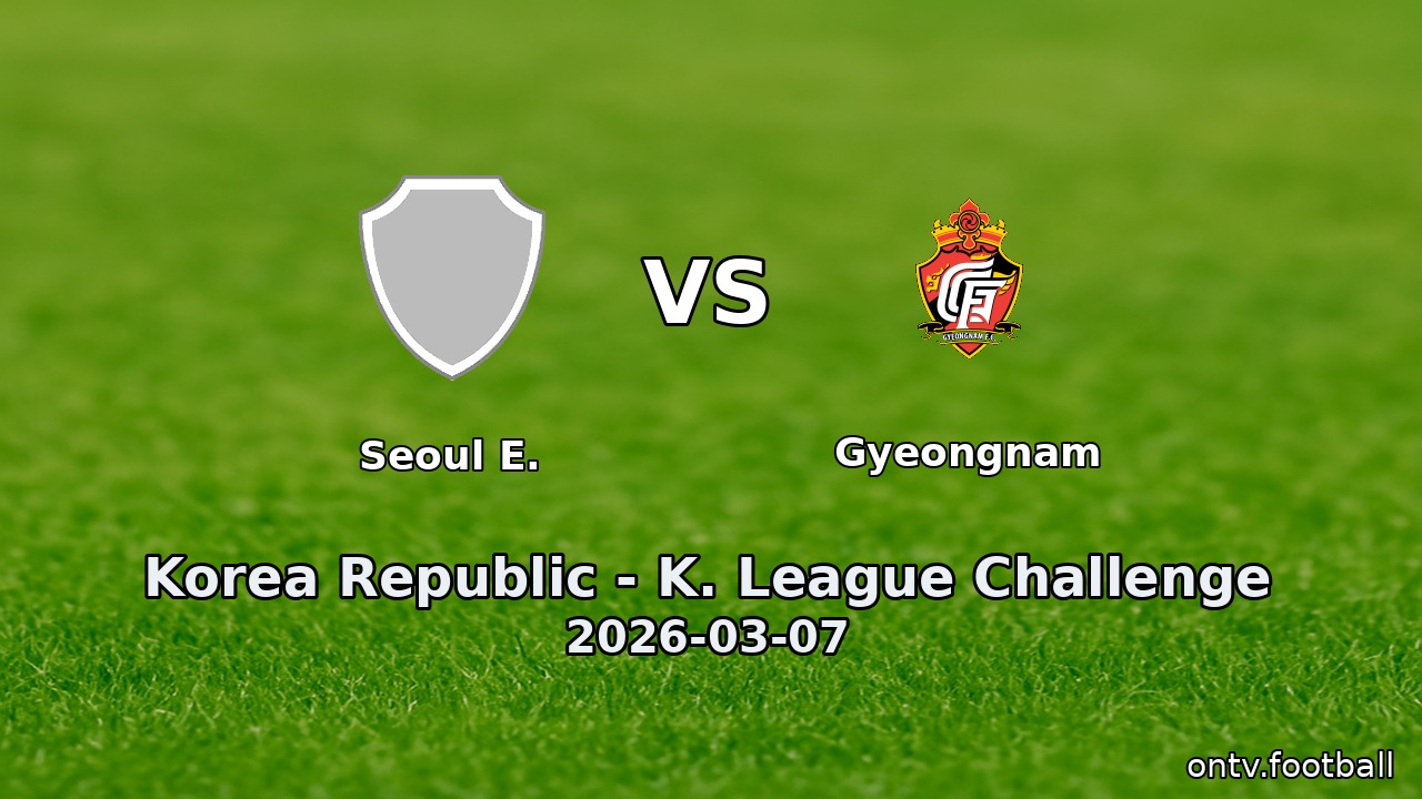 Seoul E. vs Gyeongnam