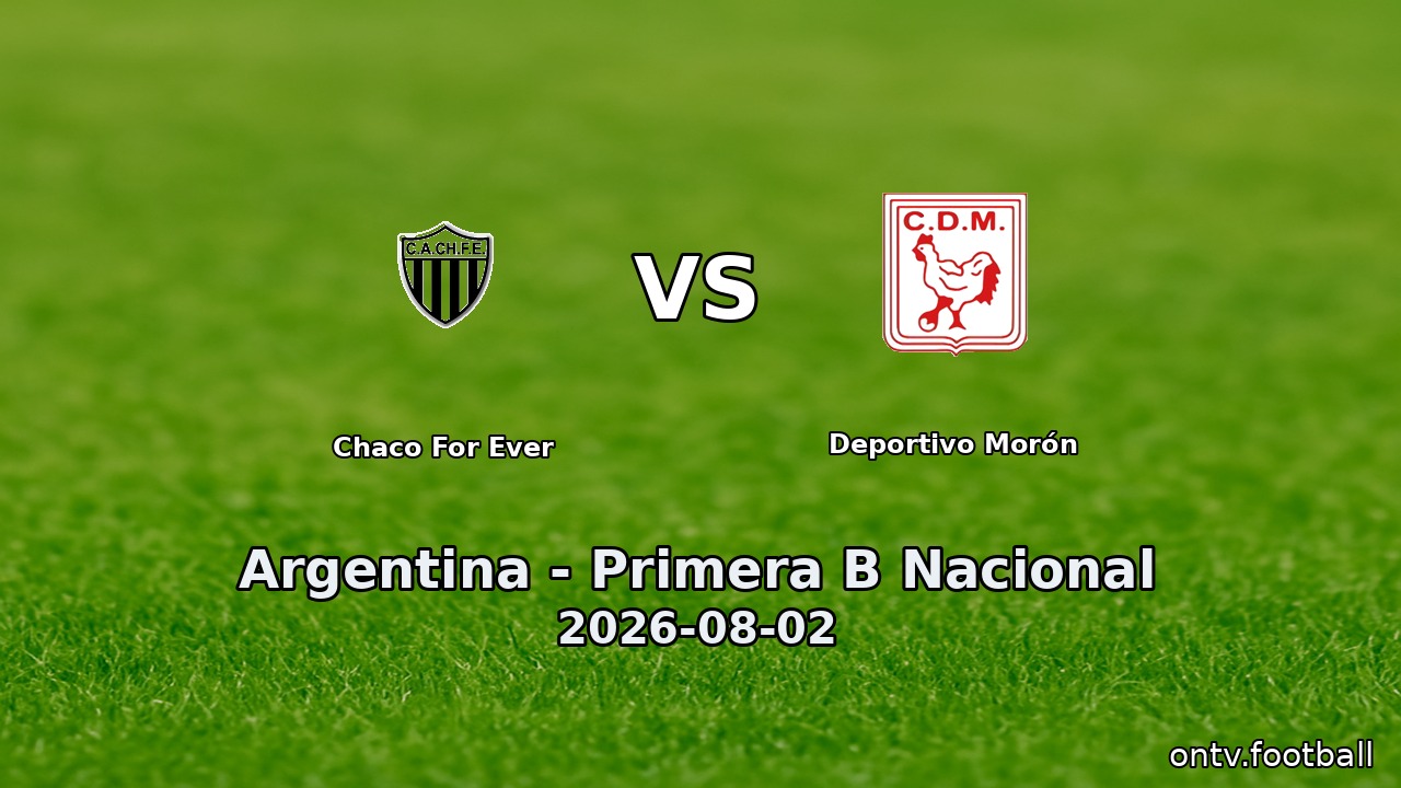 Chaco For Ever vs Deportivo Morón
