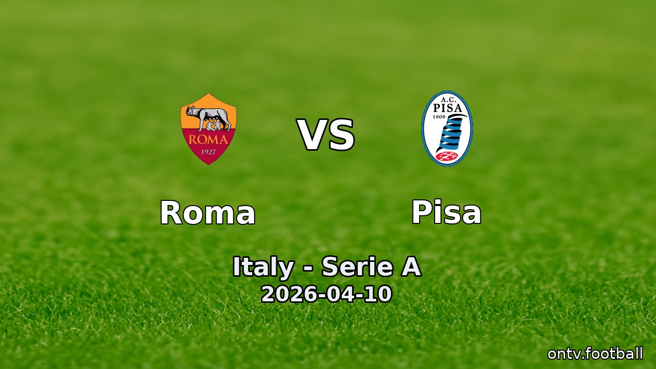 Roma vs Pisa