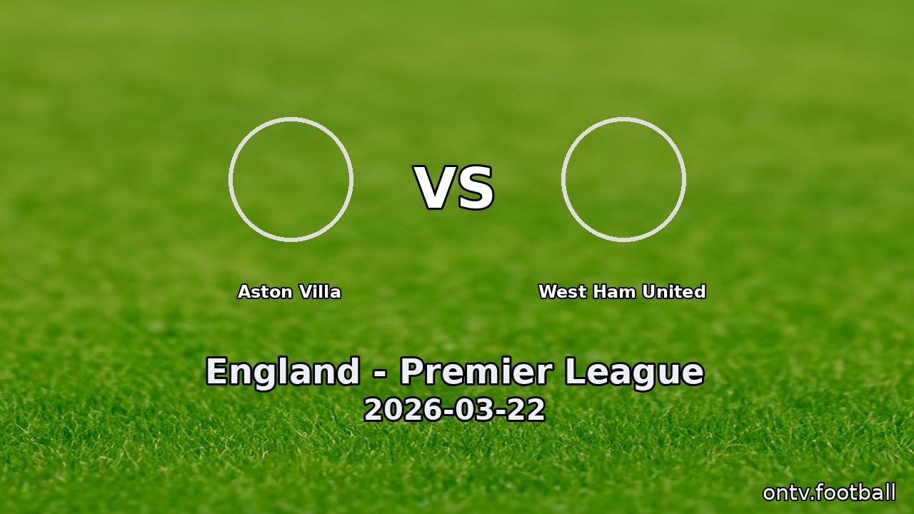Aston Villa vs West Ham United