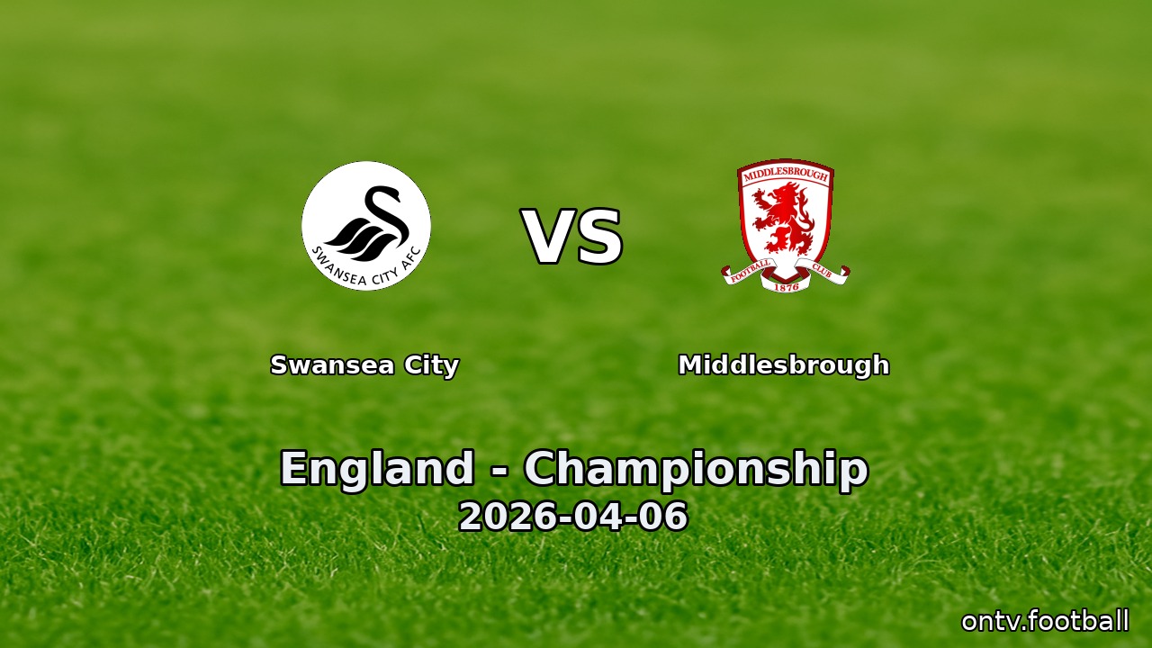 Swansea City vs Middlesbrough