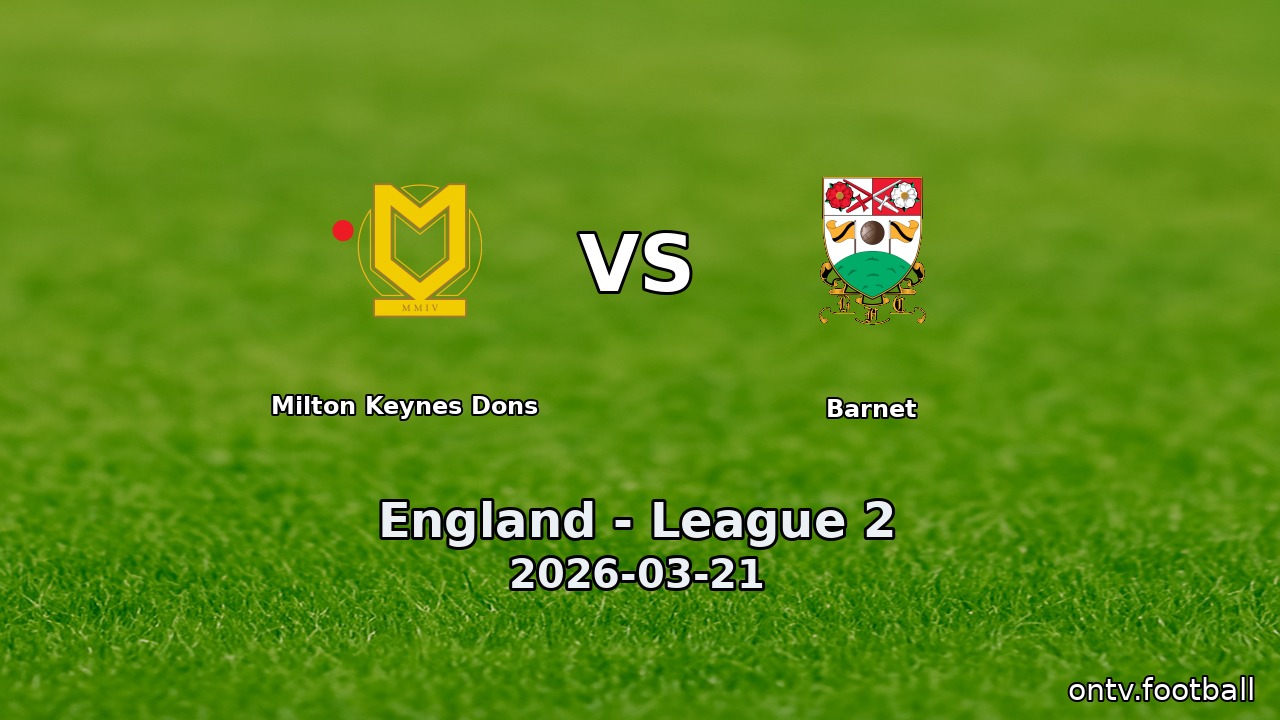 Milton Keynes Dons vs Barnet