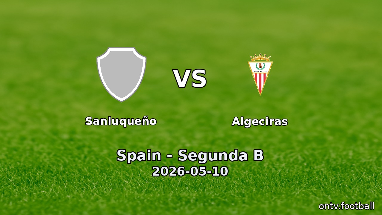 Sanluqueño vs Algeciras