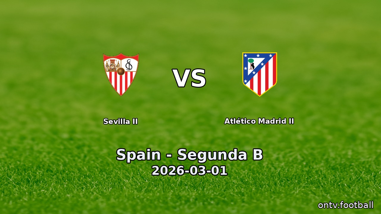 Sevilla II vs Atlético Madrid II