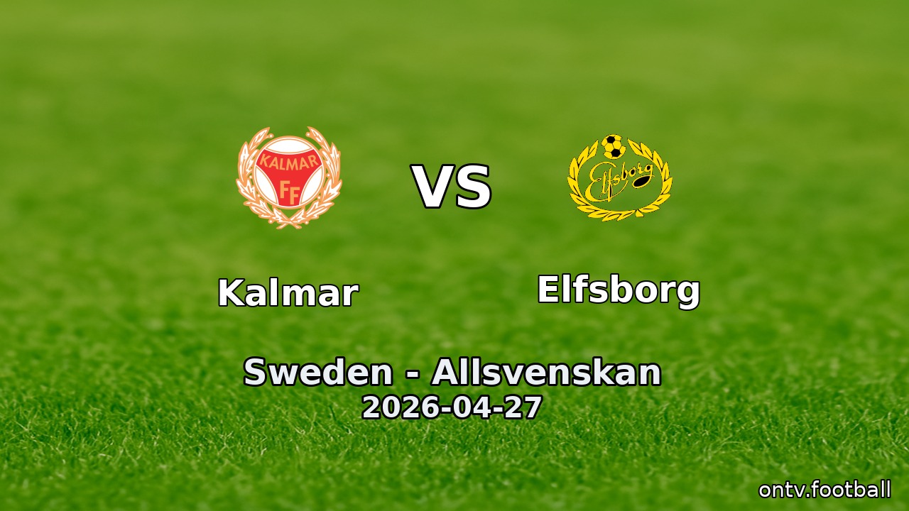 Kalmar vs Elfsborg