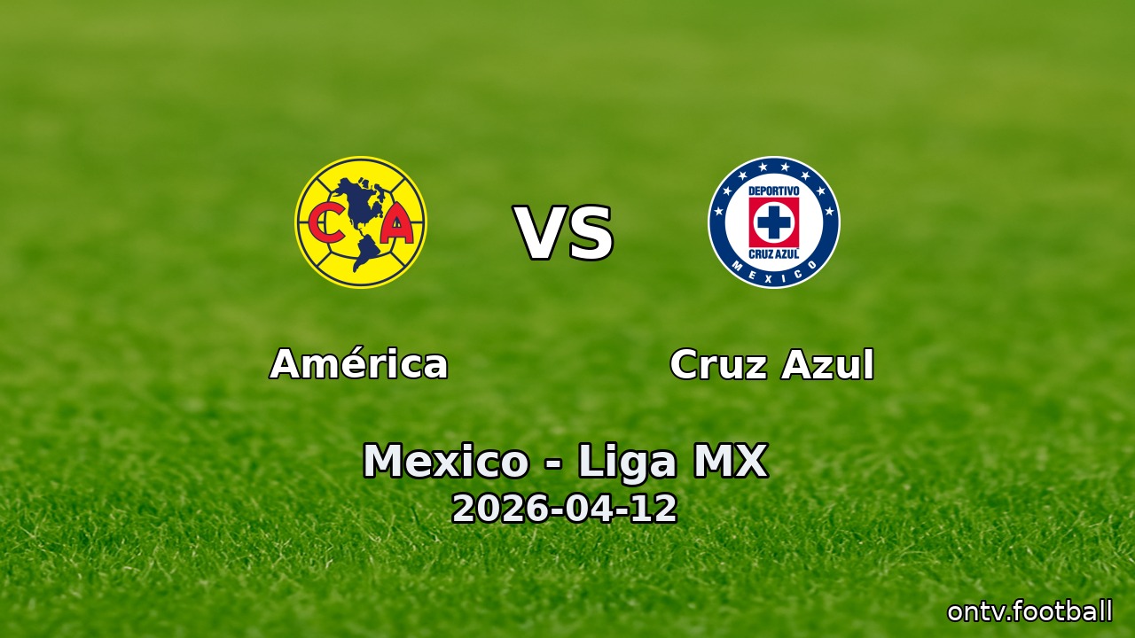 América vs Cruz Azul