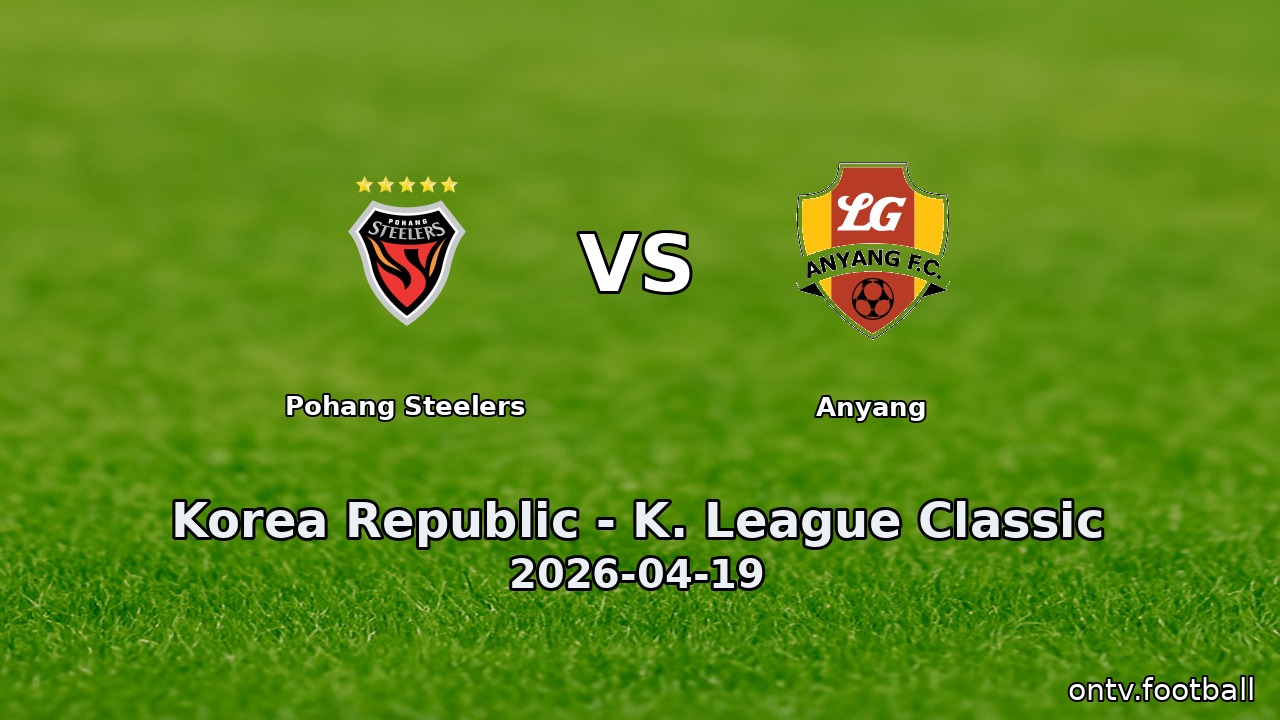 Pohang Steelers vs Anyang