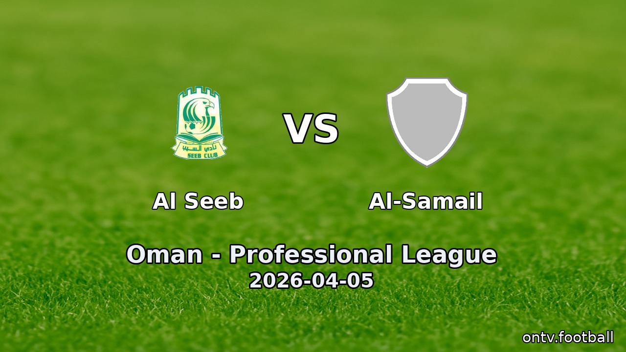 Al Seeb vs Al-Samail