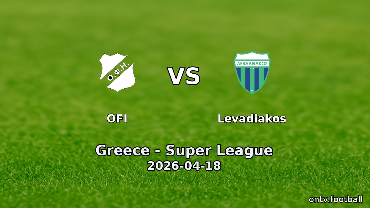 OFI vs Levadiakos