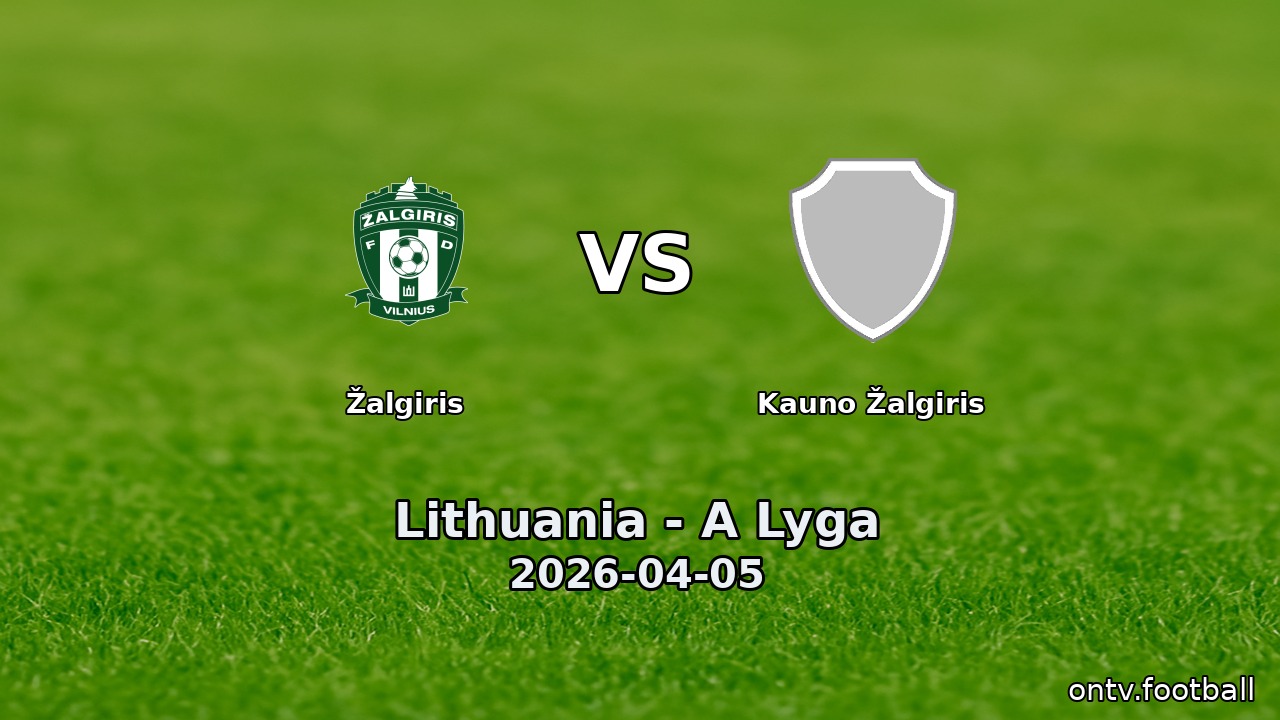 Žalgiris vs Kauno Žalgiris