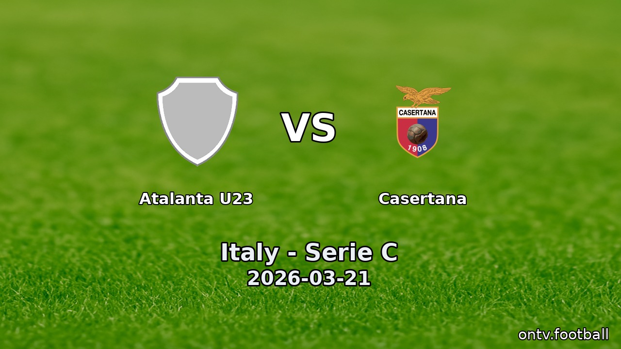Atalanta U23 vs Casertana
