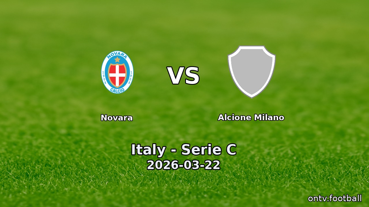 Novara vs Alcione Milano