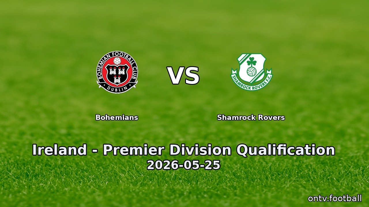 Bohemians vs Shamrock Rovers