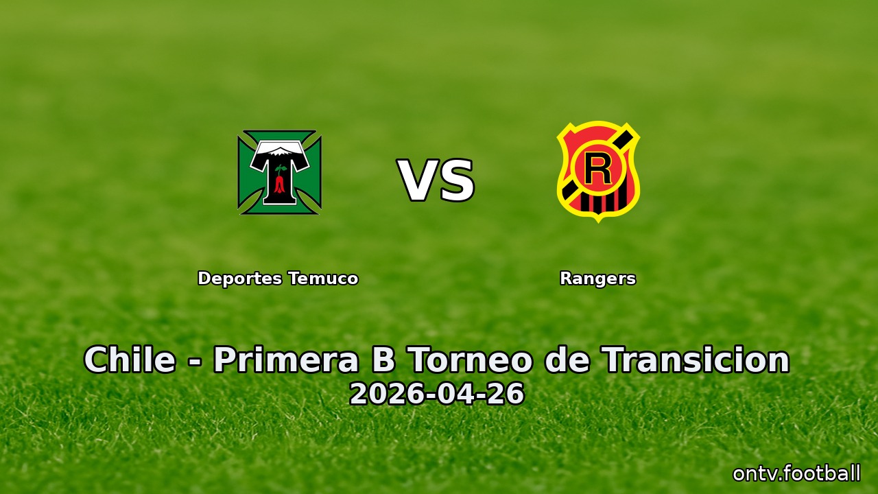 Deportes Temuco vs Rangers