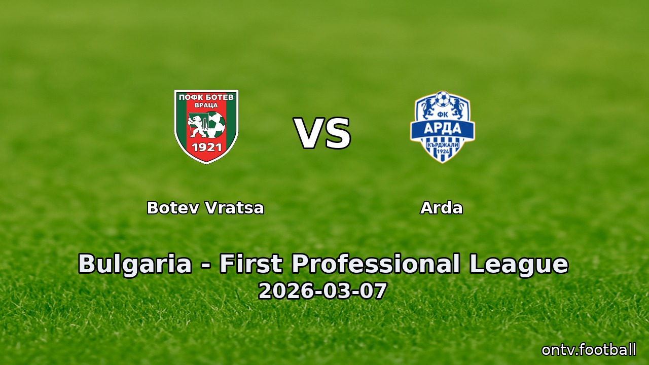 Botev Vratsa vs Arda