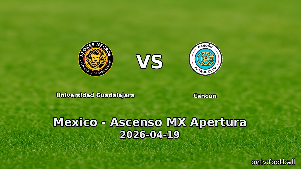 Universidad Guadalajara vs Cancun