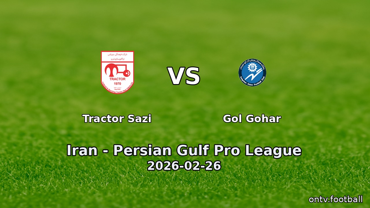 Tractor Sazi vs Gol Gohar