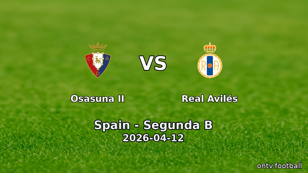Osasuna II vs Real Avilés
