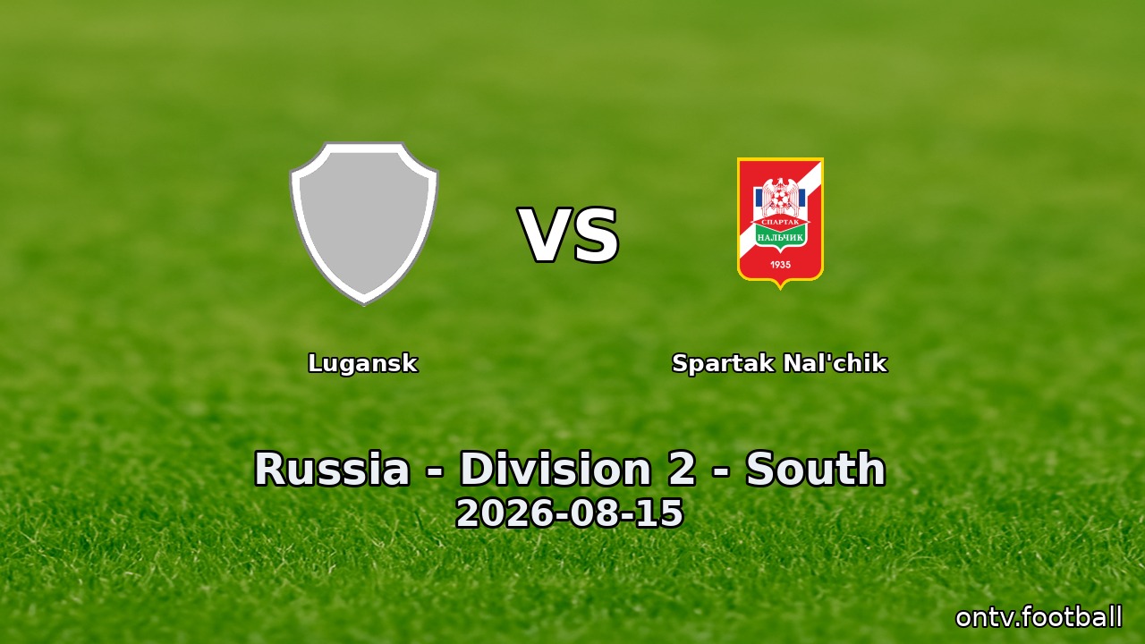 Lugansk vs Spartak Nal'chik