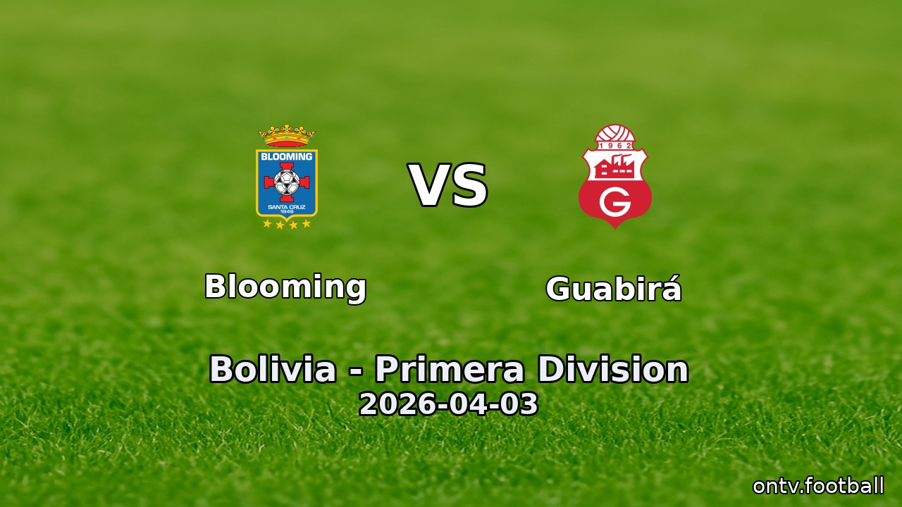 Blooming vs Guabirá
