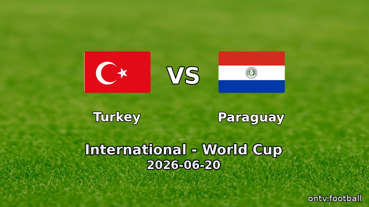 Turkey vs Paraguay