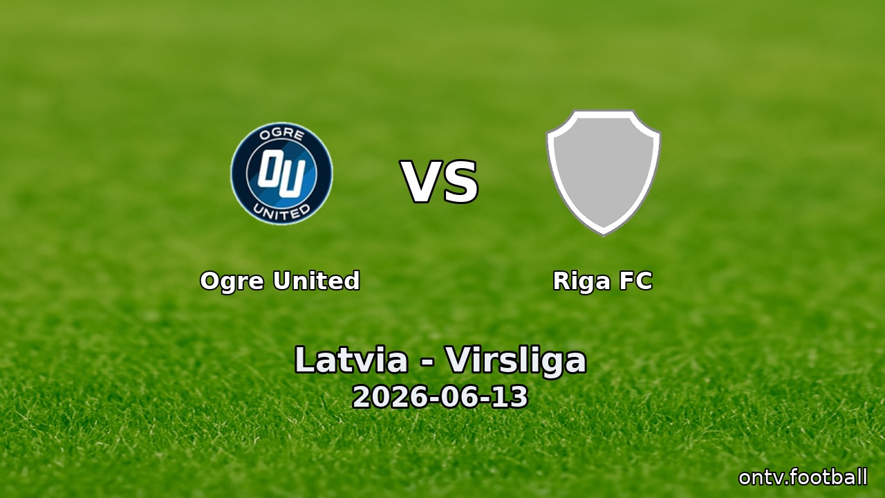 Ogre United vs Riga FC
