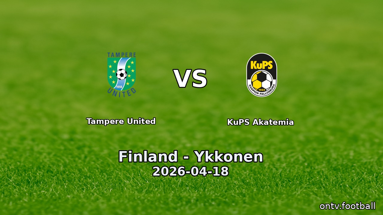 Tampere United vs KuPS Akatemia