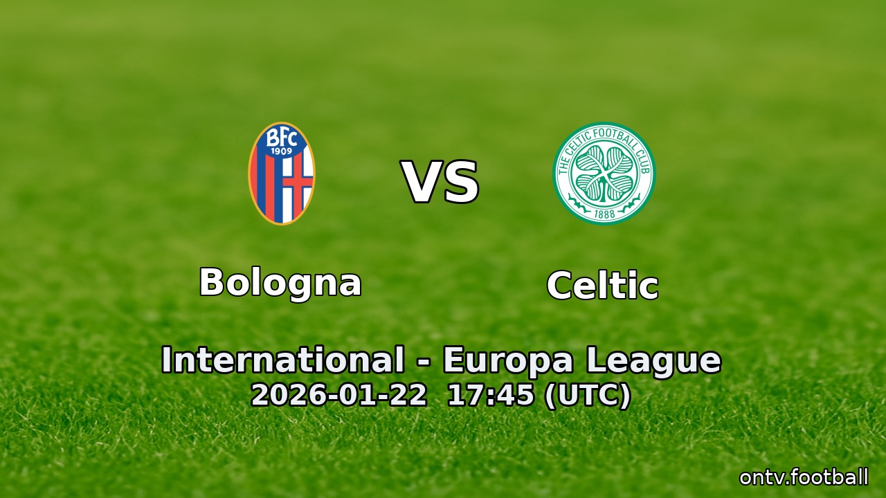 Bologna vs Celtic