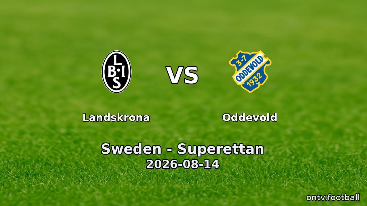 Landskrona vs Oddevold