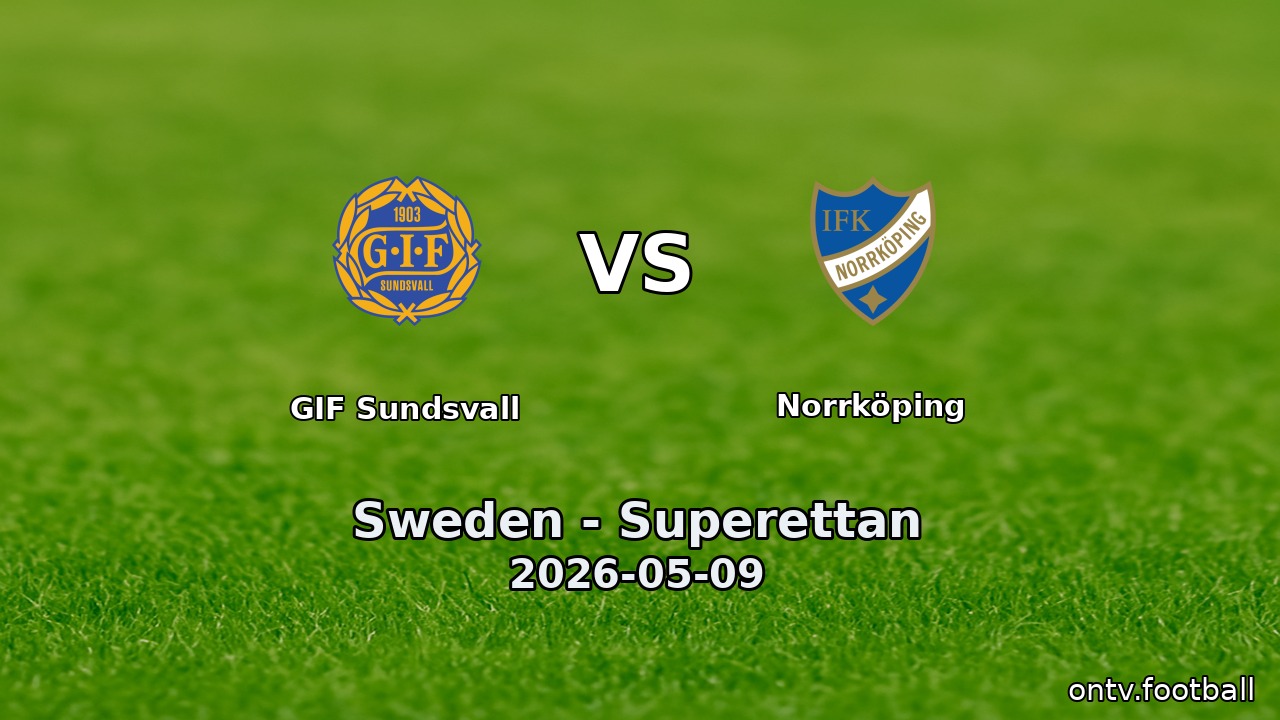 GIF Sundsvall vs Norrköping